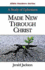 Bible Readers Series a Study of Ephesians Student: Made New Through Christ