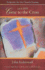 Come to the Cross: Lent 2009; A Lenten Study Based on the Revised Common Lectionary