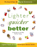 Lighter, Quicker, Better