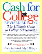 Cash for College, Rev. Ed.: The Ultimate Guide to College Scholarships