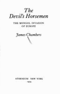 The Devil's Horsemen: The Mongol Invasion of Europe
