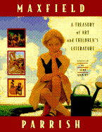 Maxfield Parrish: A Treasury of Art and Children's Literature