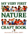 My Very First Nature Craft Book