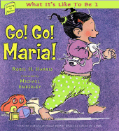 Go! Go! Maria!: What It's Like to Be 1