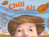 A Chill in the Air: Nature Poems for Fall and Winter