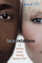 Face Relations: 11 Stories about Seeing Beyond Color