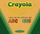 Crayola Libro de Los Colores del Arco Iris (the Crayola Rainbow Colors Book