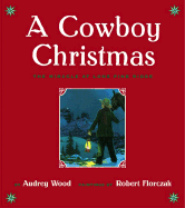 A Cowboy Christmas: The Miracle at Lone Pine Ridge
