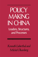 Policy Making in China: Leaders, Structures, and Processes
