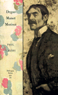 Degas, Manet, Morisot