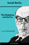 The hedgehog and the fox : an essay on Tolstoy's view of history.