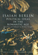 Political Ideas in the Romantic Age: Their Rise and Influence on Modern Thought