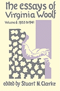 Essays by Virginia Woolf: v. 6