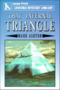 That Infernal Triangle