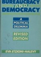 Bureaucracy & Democracy: A Political Dilemma