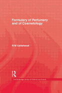 Formulary of perfumery and of cosmetology