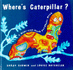 Where's caterpillar?