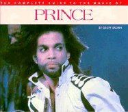 The Complete Guide to the Music of Prince
