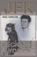 JFK: Reckless Youth