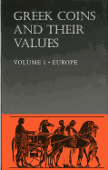 Greek Coins & Their Values Vol. I: Europe