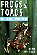 Frogs & Toads of the World