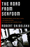 The Road from Serfdom: The Economic and Political Consequences of the End of Communism