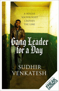 gang leader for a day thesis gang leader for a day thesis