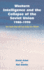 Western Intelligence and the Collapse of the Soviet Union 1980-1990: Ten Years That Did Not Shake the World