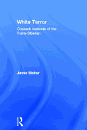 White Terror: Cossack Warlords of the Trans-Siberian