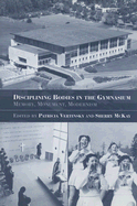 Bodies in the Gymnasium: Memory, Monument, Modernism