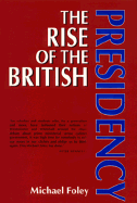 The Rise of the British Presidency