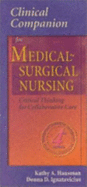 Clinical Companion to Medical-Surgical Nursing: Critical Thinking for Collaborative Care