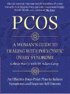 Pcos: A Woman's Guide to Dealing with Polycystic Ovary Syndrome