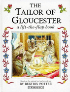 The Tailor of Gloucester: 9a Lift-The-Flap Book