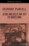 Flamingo Express: Jesus and Billy are off to Barcelona