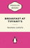 Breakfast at Tiffany's