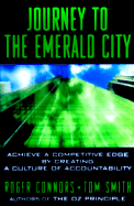 Journey to the Emerald City: 7achieve a Competitive Edge by Creating a Culture of Accountability