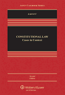 Constitutional Law: Cases in Context