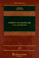 Foreign Relations Law: Cases and Materials
