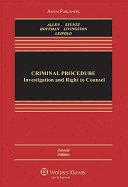 Criminal Procedure: Investigation and Right to Counsel, Second Edition