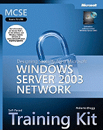 MCSE Self-Paced Training Kit (Exam 70-298): Designing Security for a Microsoft Windows Server 2003 Network