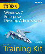 McItp Self-Paced Training Kit (Exam 70-686): Windows 7 Desktop Administrator