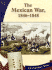 The Mexican War, 1846-1848