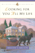 Looking for You All My Life