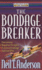 The Bondage Breaker