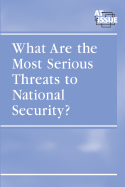What Are the Most Serious Threats to National Security?