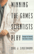 Winning the Games Scientists Play
