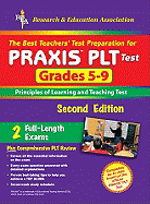 Praxis II Plt Grades 5-9 (Rea) - The Best Test Prep for the Plt Exam
