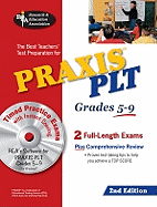 Praxis PLT: Grades 5-9: The Best Teachers' Test Preparation
