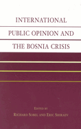 International Public Opinion and the Bosnia Crisis